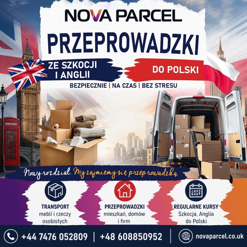 Nova Parcel — przeprowadzki międzynarodowe ze Szkocji i Anglii do Polski: transport mebli, AGD, RTV i rzeczy osobistych, regularne kursy Edynburg, Glasgow, Aberdeen, Londyn i Manchester → Polska, door to door, ubezpieczone i na czas.